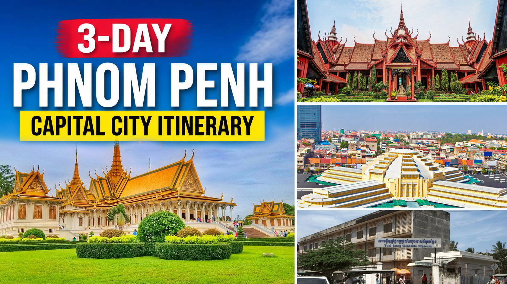 3-Day Phnom Penh Capital City Itinerary