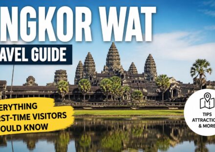 Angkor Wat Travel Guide: Everything First-Time Visitors Should Know