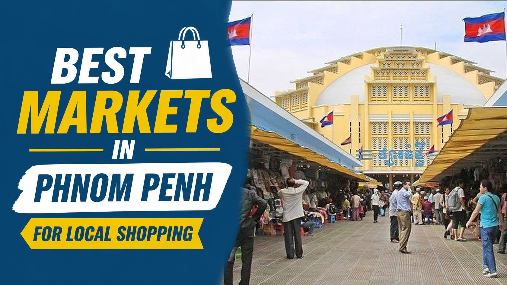 Best Markets in Phnom Penh for Local Shopping