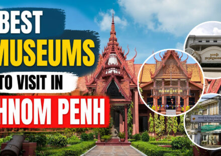 Best Museums to Visit in Phnom Penh