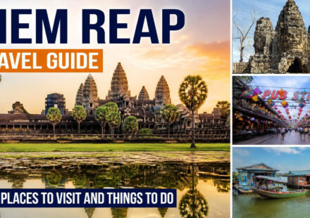 Siem Reap Travel Guide: Best Places to Visit and Things to Do