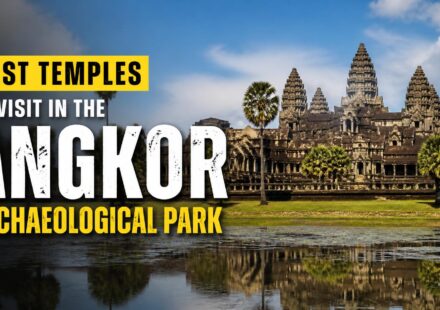Best Temples to Visit in the Angkor Archaeological Park