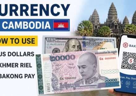 Currency in Cambodia: How to Use US Dollars, Khmer Riel, and Bakong Pay