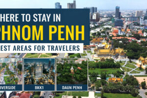 Where to Stay in Phnom Penh: Best Areas for Travelers